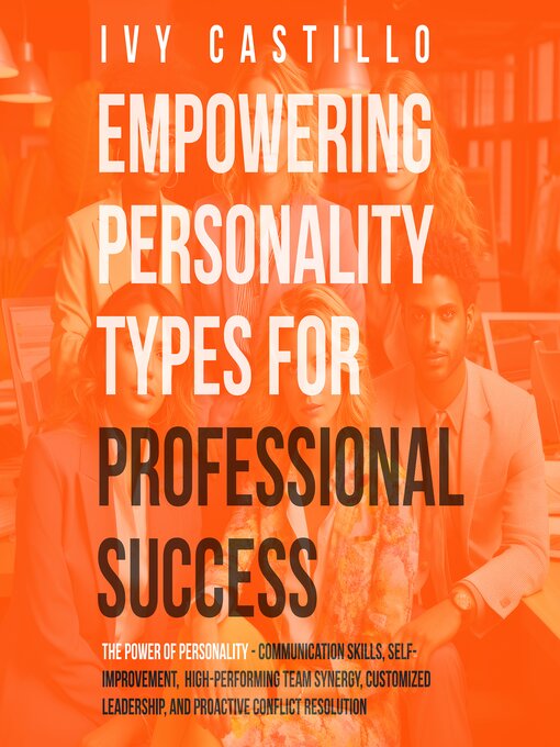 Title details for Empowering Personality Types for Professional Success by Ivy Castillo - Wait list
